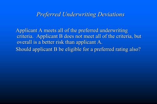 The Financial Impact of Underwriting Class Exceptions