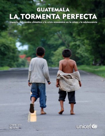 GUATEMALA LA TORMENTA PERFECTA Impacto del cambio ...