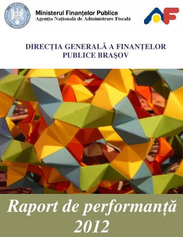Raport de performanta 2012 DGFP Brasov - Finante Publice Brasov