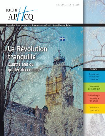 Bulletin de l'APHCQ vol 17 no 1 (hiver 2011) - Cégep du Vieux ...
