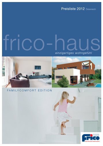 einzigartiges wohngefühl - Frico-Haus