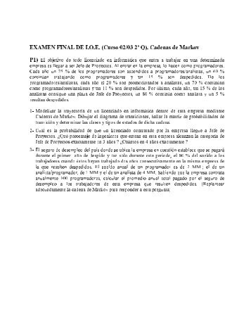 EXAMEN FINAL DE I.O.E. (Curso 02/03 2Âº Q). Cadenas de Markov