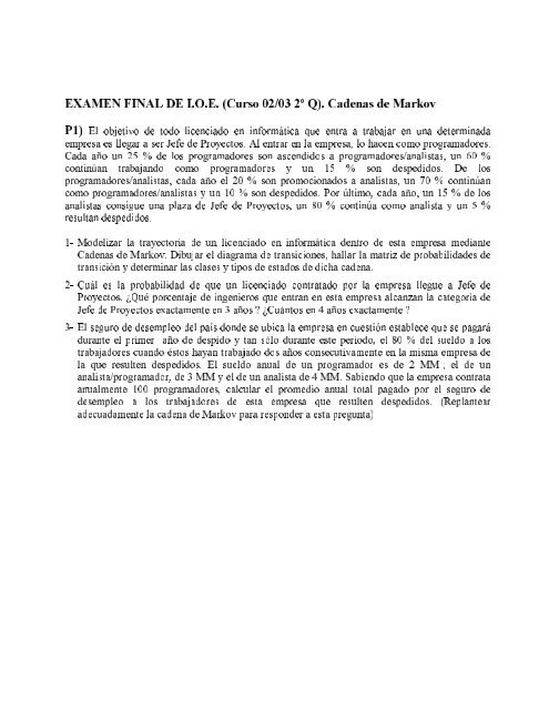 EXAMEN FINAL DE I.O.E. (Curso 02/03 2Âº Q). Cadenas de Markov