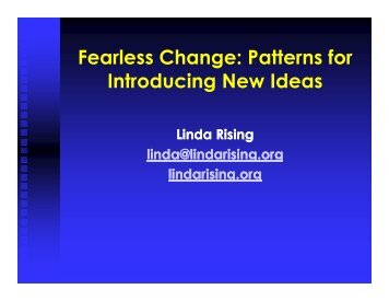 Fearless Change: Patterns for Introducing New Ideas - Agile 2009