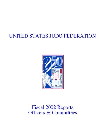 UNITED STATES JUDO FEDERATION Fiscal 2002 Reports Officers ...