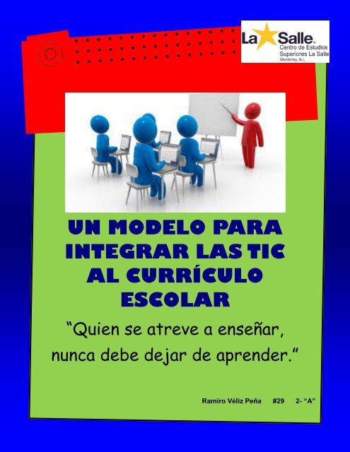 UN MODELO PARA INTEGRAR LAS TIC AL CURRÍCULO ESCOLAR