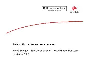 Swiss Life : votre assureur pension BLH Consultant.com