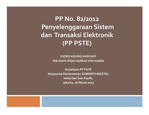 Sosialisasi PP PSTE - Masyarakat Telematika Indonesia