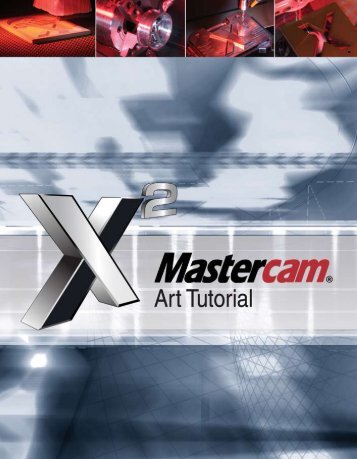Mastercam X2 Art Tutorial (Inch version) - GTC Innovations