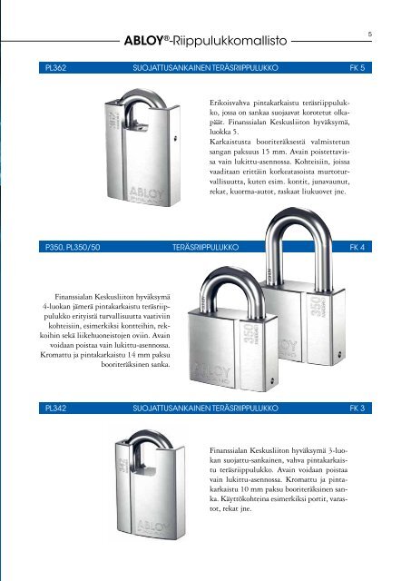 ABLOYÂ®-RIIPPULUKOT EnnennÃ¤kemÃ¤tÃ¶ntÃ¤ lujuutta - Abloy Oy