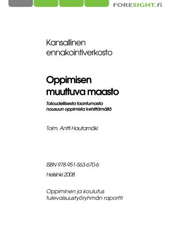 (toim.): Oppimisen muuttuva maasto - Foresight.fi