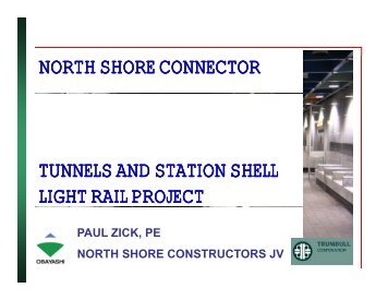 north shore connector tunnels and station shell light rail project