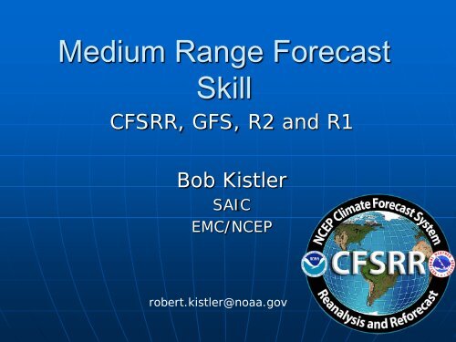 Assessment of CFSRR medium range forecast skill