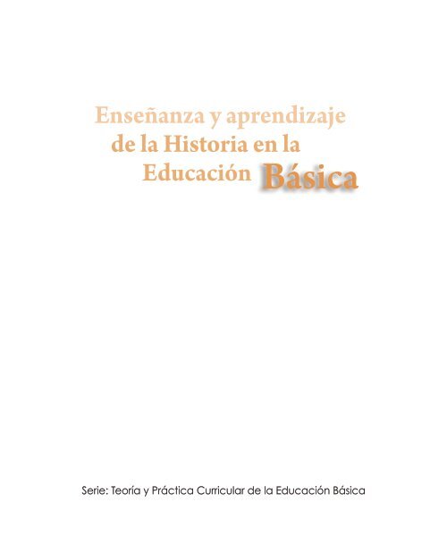 Enseñanza de la Historia en la Educación Básica