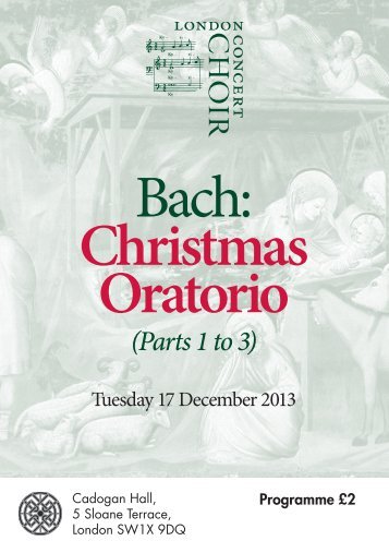 17 December 2013: Christmas Oratorio (Bach)