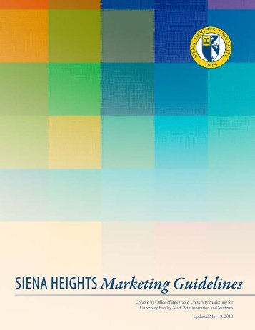 Siena HeigHtS Marketing Guidelines - Siena Heights University