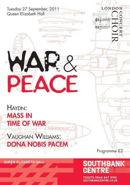 27 September 2011: War & Peace - Mass in Time of War (Haydn) / Dona Nobis Pacem (Vaughan Williams)