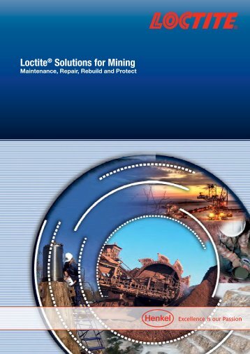 LoctiteÂ® Solutions for Mining Maintenance, Repair, Rebuild and ...