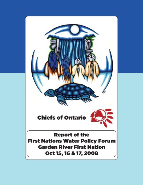 Summary report of the Chiefs of Ontario First Nations Water Policy ...