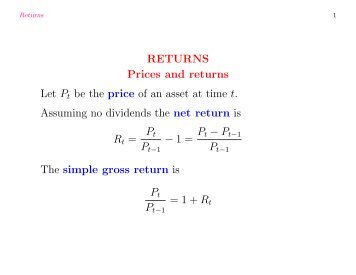 RETURNS Prices and returns Let Pt be the price of an asset at time t ...