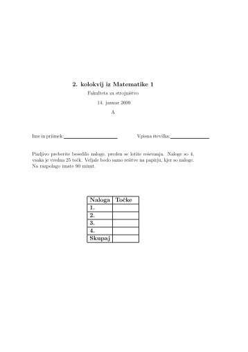 2. kolokvij iz Matematike 1 Naloga Tocke 1. 2. 3. 4. Skupaj