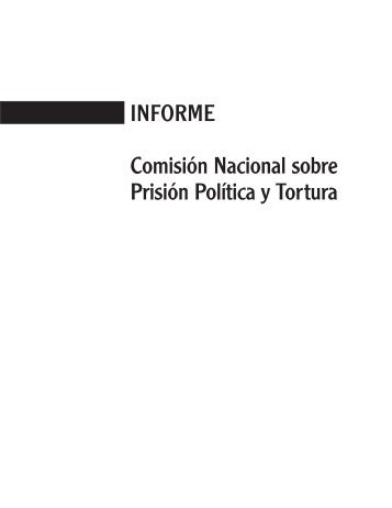 Informe de la ComisiÃ³n Nacional sobre PrisiÃ³n PolÃ­tica y Tortura