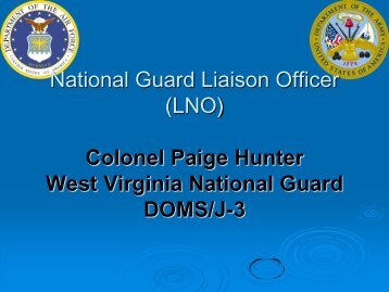 National Guard Liaison Officer (LNO) Colonel Paige Hunter West ...