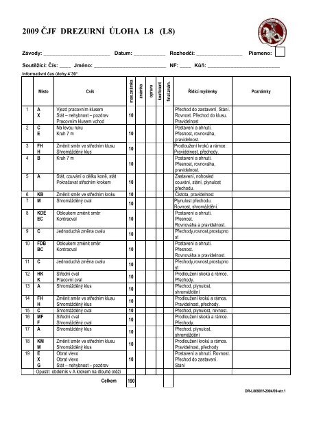 2009 ČJF DREZURNÍ ÚLOHA L8 (L8) - Jezdci.cz