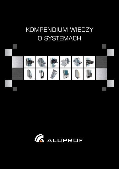 Kompendium wiedzy o systemach Aluprof_PL - Aluprof SA