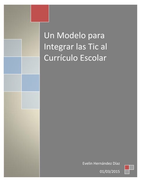 Un Modelo para Integrar las Tic al Currículo Escolar