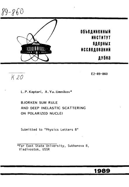 Bjorken Sum Rule and Deep Inelastic Scattering on Polarized ... - JINR