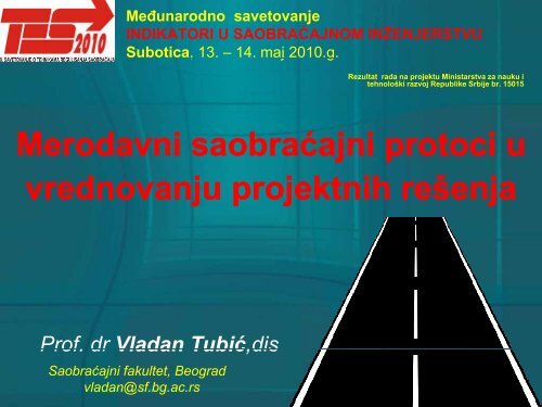 2. merodavni saobraćajni protoci u vrednovanju projektnih rešenja