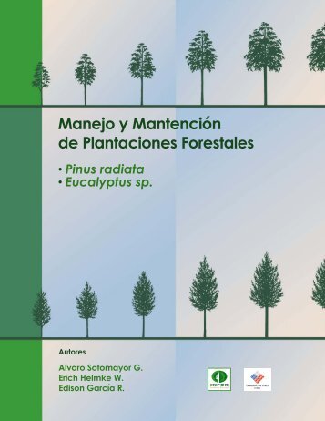 Manejo y MantenciÃ³n de Plantaciones Forestales: Pinus radiata - Infor