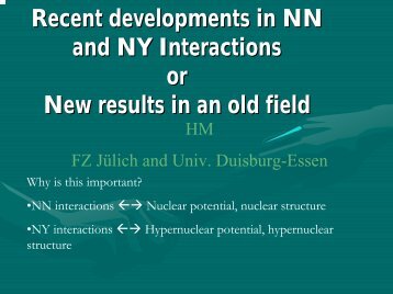 The NN and NY Interactions at Small Energies
