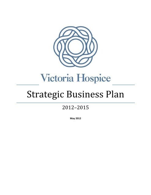 Strategic Business Plan - Victoria Hospice