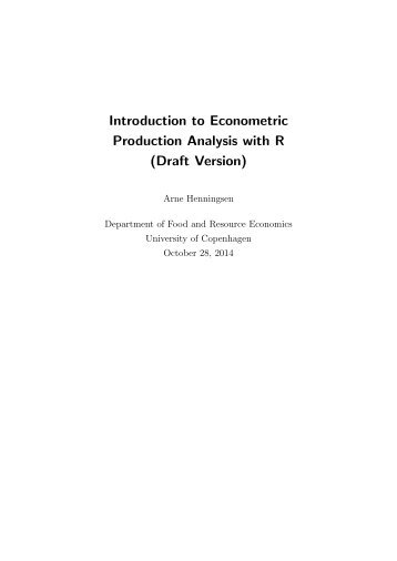 Introduction to Econometric Production Analysis with R ... - itslearning