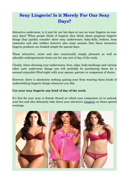 Sexy Lingerie! Is it Merely For Our Sexy Days?