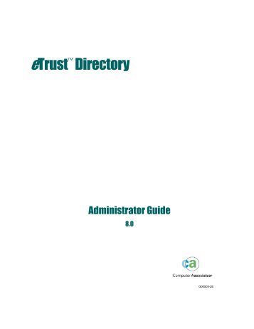 eTrust Directory Administrator Guide - CA Technologies