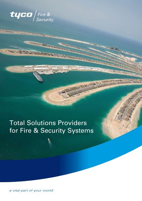 Total Solutions Providers for Fire & Security Systems - Tyco Fire ...