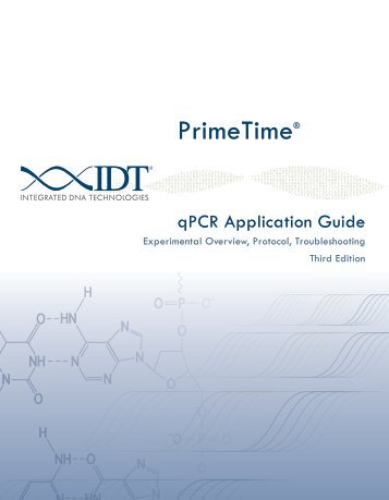 PrimeTime qPCR Application Guide, 3rd Ed. - Integrated DNA ...