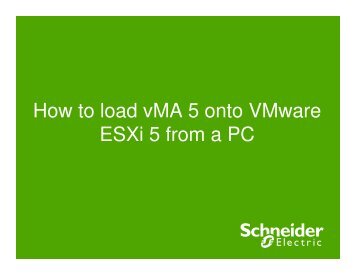 How to load vMA 5 onto VMware ESXi 5 from a PC - Schneider Electric