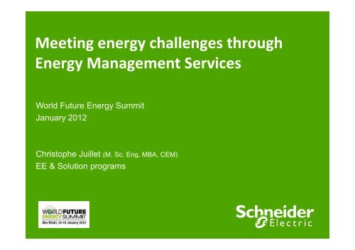 M ti h ll th h Meeting energy challenges through ... - Schneider Electric