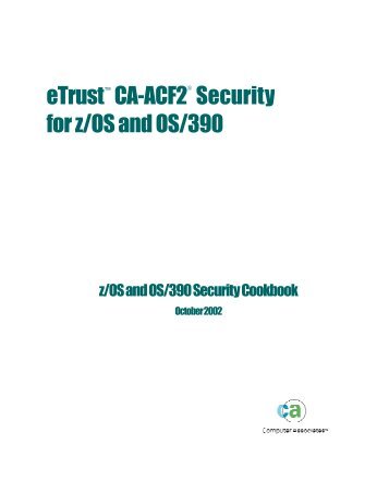 eTrust CA-ACF2 Security for z/OS and OS/390 ... - SupportConnect