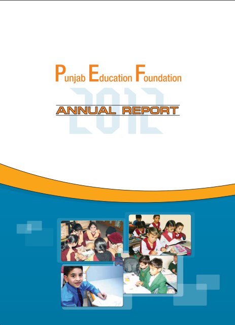 PEF Annual Report 2012 - Punjab Education Foundation