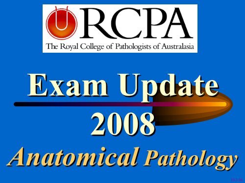 RCPA Examinations in Anatomical pathology - Questions ... - Rcpa.tv