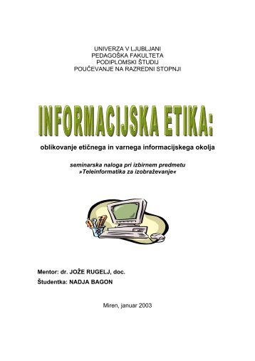 Informacijska etika - Hrast - Univerza v Ljubljani