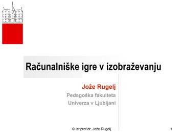 RaÄunalniÅ¡ke igre v izobraÅ¾evanju - Hrast - Univerza v Ljubljani