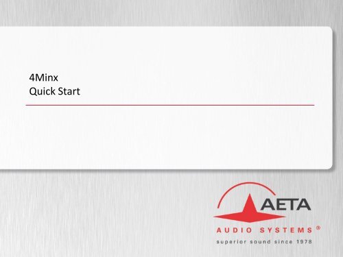 AETA Audio Systems 4MinX Quick Start Guide - Aspen Media.