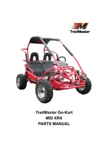 TrailMaster Go-Kart MID XRX PARTS MANUAL - Family Go Karts