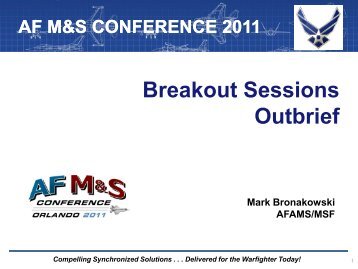 Breakout Sessions Outbrief - Air Force Agency for Modeling and ...